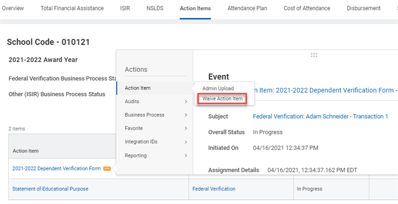 A screenshot of the action items tab on the financial aid card of
the student profile. From the related actions, Waive Action Item is highlighted.
