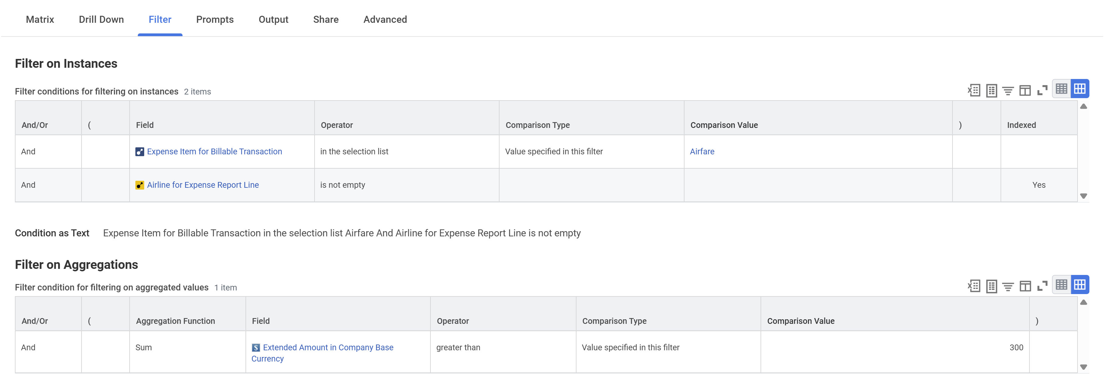 A filter condition for filtering on a sum aggregation value in the report definition.